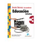 EDUCACION ARTISTICA SECUNDARIA, SERIE VERAZ 3