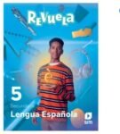 Libro Estudiante de Lengua Española 5º de Secundaria Colección Revuela