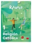 Libro Estudiante de Religión 1º de Primaria Colección Revuela