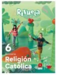 Libro Estudiante de Religión 6º de Primaria Colección Revuela