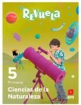 Libro Revuela Ciencias de la Naturaleza 5.º Primaria
